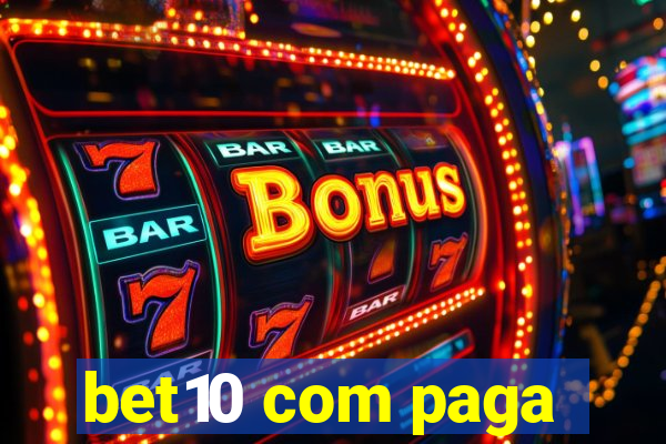 bet10 com paga